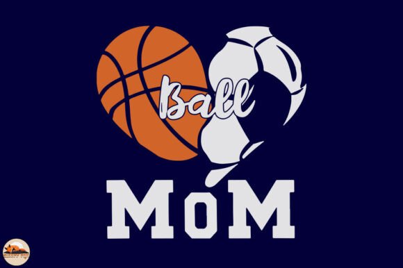 Ball Mom, Soccer Mom, Basketball Mom Graphics for Crafts & Branding