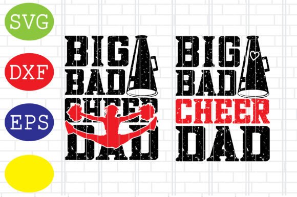 Big Bad Cheer Dad Svg: A Graphic Design Asset for Bold Blog and Craft Projects