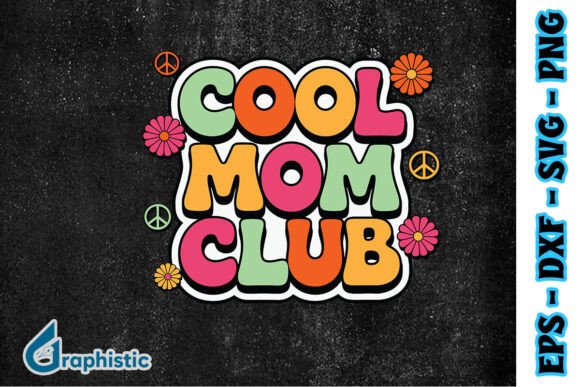 Cool Mom Club Mother’s Day Groovy PNG: A Graphic Design Asset for Modern Content Creators