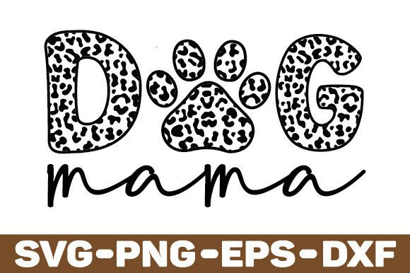 Dog Mama Sublimation, Mom Leopard PNG – A Versatile Graphic Design Asset for Crafts