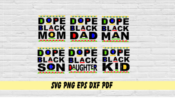 Dope Black Mom Dad Man Kid Son Daughter Graphics for Crafts