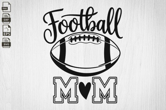 Football Mom Graphics for Game Day Crafts and Content