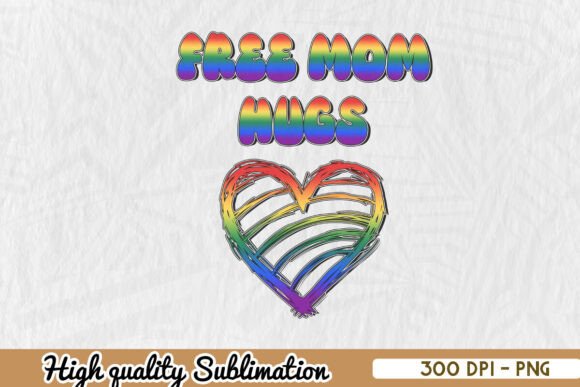 Free Mom Hugs Rainbow LGBT PNG Graphics and Crafts Review