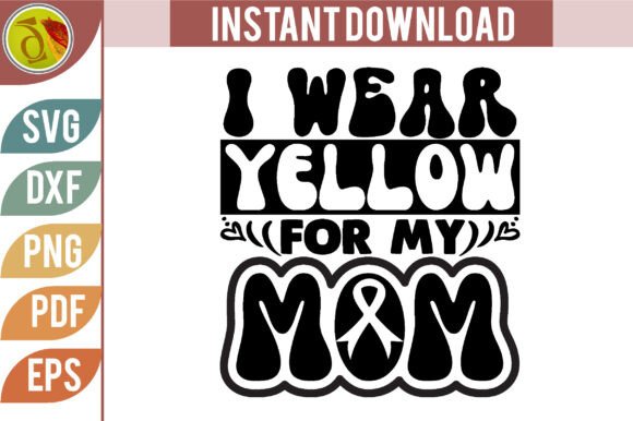 I Wear Yellow for My Mom Retro Design: A Graphics Gem for Creative Crafts