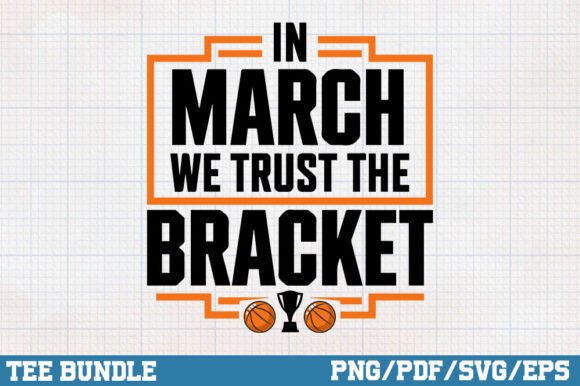 March Madness Shirt PNG, Basketball SVG Review for Real Projects