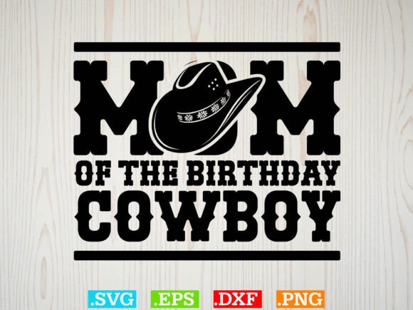 Mom of the Birthday Cowboy Tshirt Design Graphics and Crafts Review