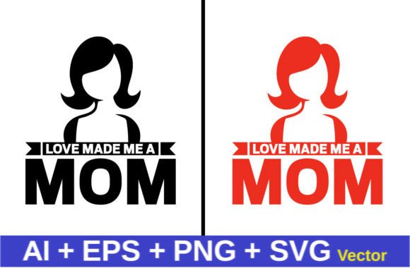 Mom T-shirt Design, Mother s Day Graphics