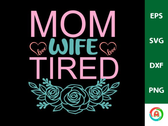 Mom Wife Tired Graphics: A Brand Designer’s Review for Crafts and Local Businesses