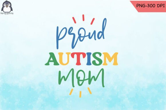 Proud Autism Mom Awareness PNG: A Versatile Graphic Design Asset for Crafts and Branding