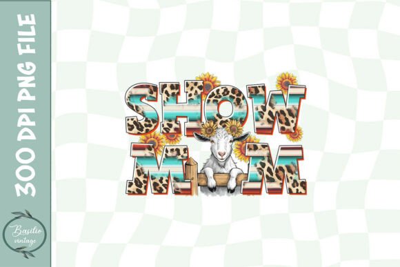 Show Mom Goat Sublimation PNG: A Designer’s Practical Take